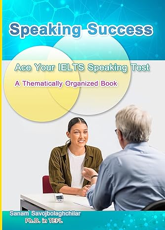 Speaking Success: Ace Your IELTS Speaking Test: with Sample Answers and Expert Tips - Epub + Converted Pdf